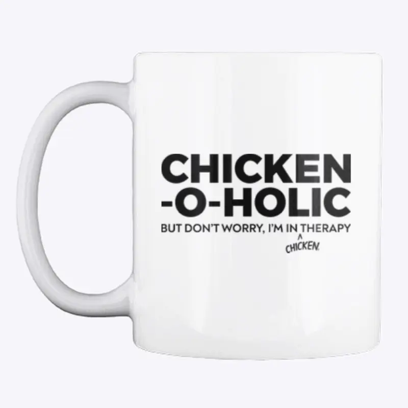 Chicken-o-holic