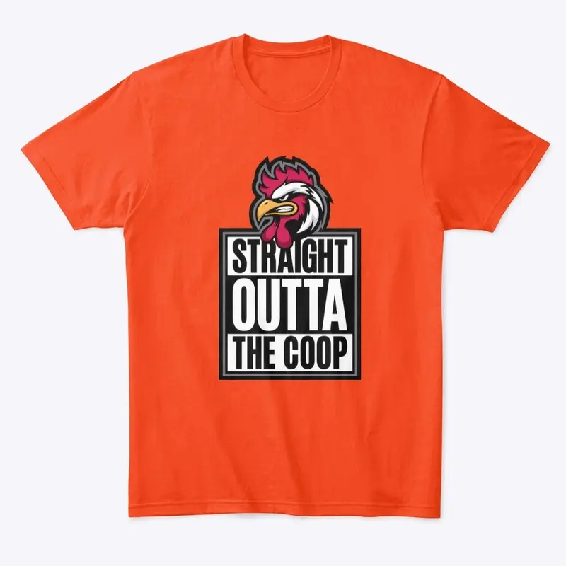 Straight Outta The Coop